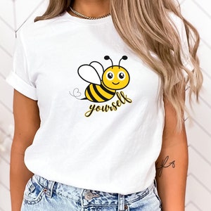 Inspirational Bee T-Shirt  Bee Yourself Shirt, Insect Shirt, Beekeeper Gift Shirt, Bee Lover Gift Tee, Bee yourself Tee, Nature Lover Tee