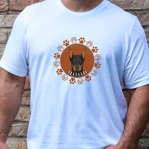 Doberman Pinscher T-shirt,Dog T Shirt,Dog Lover Gift, Cute Pinscher Shirt, Funny Dog Mom or Dad Gift,Dog Shirt for Doberman Pinscher Lover