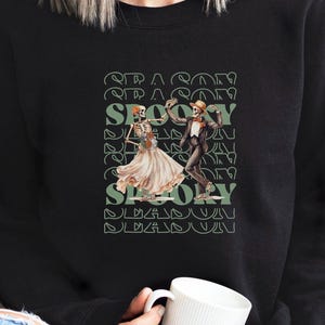 Spooky Halloween Season Sweatshirt, Skeletons Dancing Sweatshirt, Spooky Sweatshirt, Fall Sweatshirt for Women, Cute and Scary