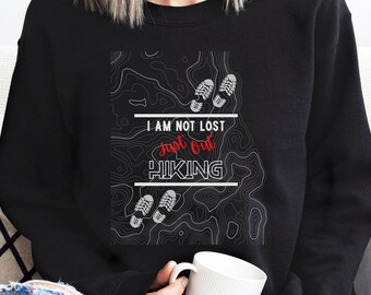 Hiking Sweatshirt: Nature Lover Outdoor Adventure Graphic
