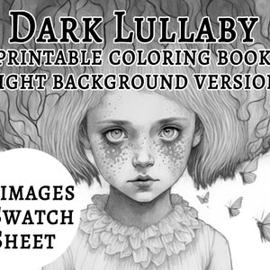 Dark Lullaby Coloring Book for Weirdos | 30 digital download printable pages | pdf | bonus swatch sheet for adults and kids | greyscale