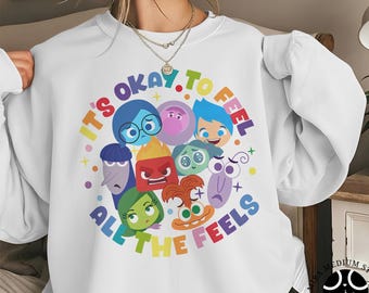 It's Okay To Feel All The Feels Shirt, Inside Out It's Okay To Feel All The Feels T-Shirt, Disney Shirt, Teacher Shirt