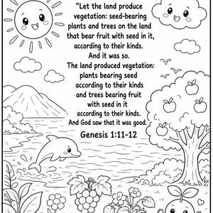 May include: A black and white colouring page featuring a smiling sun, a cloud, a dolphin in water, and a fruit tree. The text reads: Then God said, Let the land produce vegetation: seed-bearing plants and trees on the land, Genesis 1:11-12.