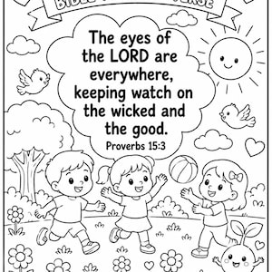 Puede incluir: Una página para colorear en blanco y negro con tres niños jugando con una pelota en un jardín. El texto dice: BIBLE MEMORY VERSE, The eyes of the LORD are everywhere, keeping watch on the wicked and the good. Proverbs 15:3. TheNewSproutCreation.