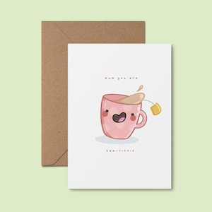 Mum You Are Tea-riffic ~ Handgemachte Grußkarte zum Geburtstag der Mutter | Entzückende Karte | Karte für Teeliebhaber | Niedliches Food Pun Karte | Tee Tasse