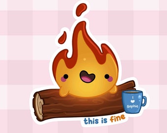This Is Fine ~ Cute Stickers | Die Cut Decorative Vinyl Sticker | Laptop Stickers | Hand Made Planner Stickers | Kawaii Illustration Sticker