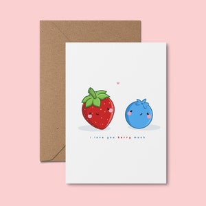 I Love You Berry Much ~ Homemade Cute Birthday Card | Kawaii Love Card | Cute Food Pun Card | Adorable Handmade Greeting Card