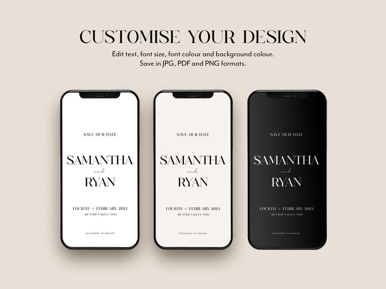 May include: Three mockups of a mobile phone screen displaying a save the date announcement for a wedding. The announcement features the names Samantha and Ryan, the date "Fourth - February 2021", and the location "Hunter Valley, NSW". The mockups show the announcement on a white background, a light grey background, and a black background.