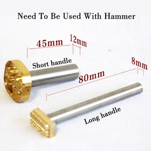 May include: Two metal stamping tools with handles. The shorter handle is 45 mm long and 12 mm wide. The longer handle is 80 mm long and 8 mm wide.  "Need To Be Used With Hammer" is written at the top of the image.