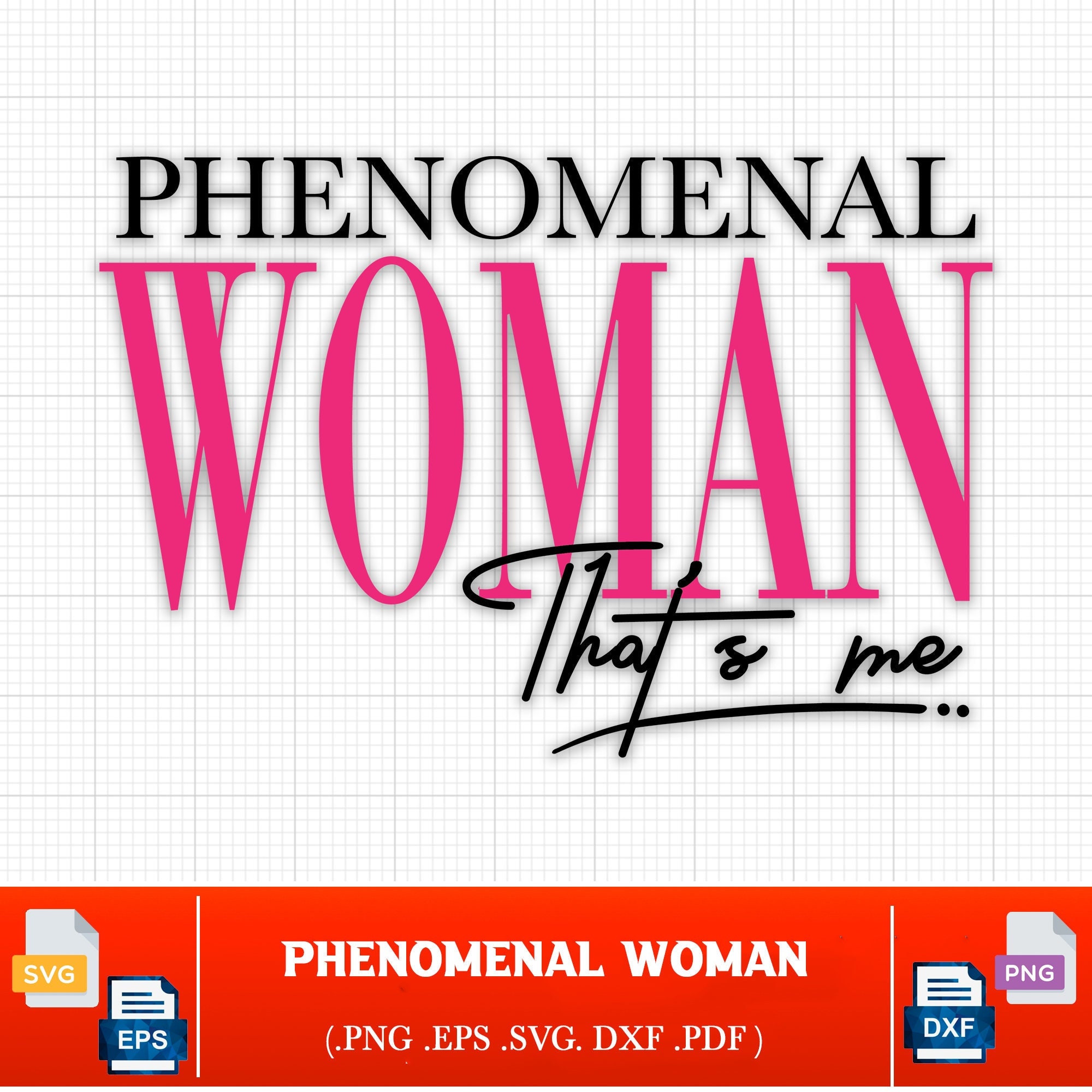 Phenomenal Woman That's Me Woman Empowerment Svg Power Etsy