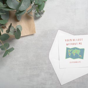 Lustige Karte zum Valentinstag, Karte zum Valentinstag, Lost without me, Karte zum Valentinstag, Karte mit Wegbeschreibung