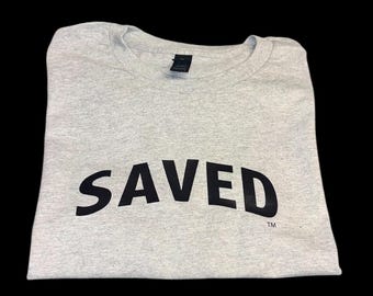 Saved T-shirt