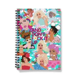 And Don&#39;t F*ck It Up RuPauls Drag Race Notebook