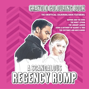 Steamy Unofficial Bridgerton Colouring Book I A Regency Romp I Colouring Book for Adults
