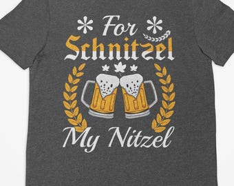 Pour Schnitzel ma chemise Nitzel, t-shirt drôle de jeu de mots allemand buvant de la bière de l'Oktoberfest, chemise de la bière de l'Oktoberfest, t-shirt de fête de l'Oktoberfest, fête de la bière