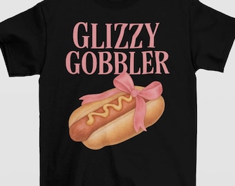 Funny Glizzy Gobbler Coquette Bow Shirt, Foodie Gift, BBQ Party Wear, Offensive Y2K Funny Gag Gift For Women, Dirty Unhinged Shirt, Gag Joke