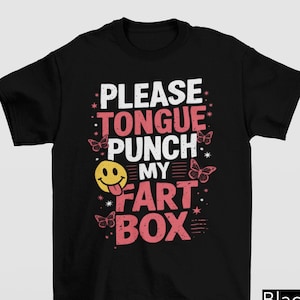 Bitte Tongue Punch My Fart Box Shirt, Erwachsene Humor Shirt, Y2K Gen Z Weirdcore Kleidung, unangemessene Shirt, humorvolle Shirt, ausgehöhlte Shirt