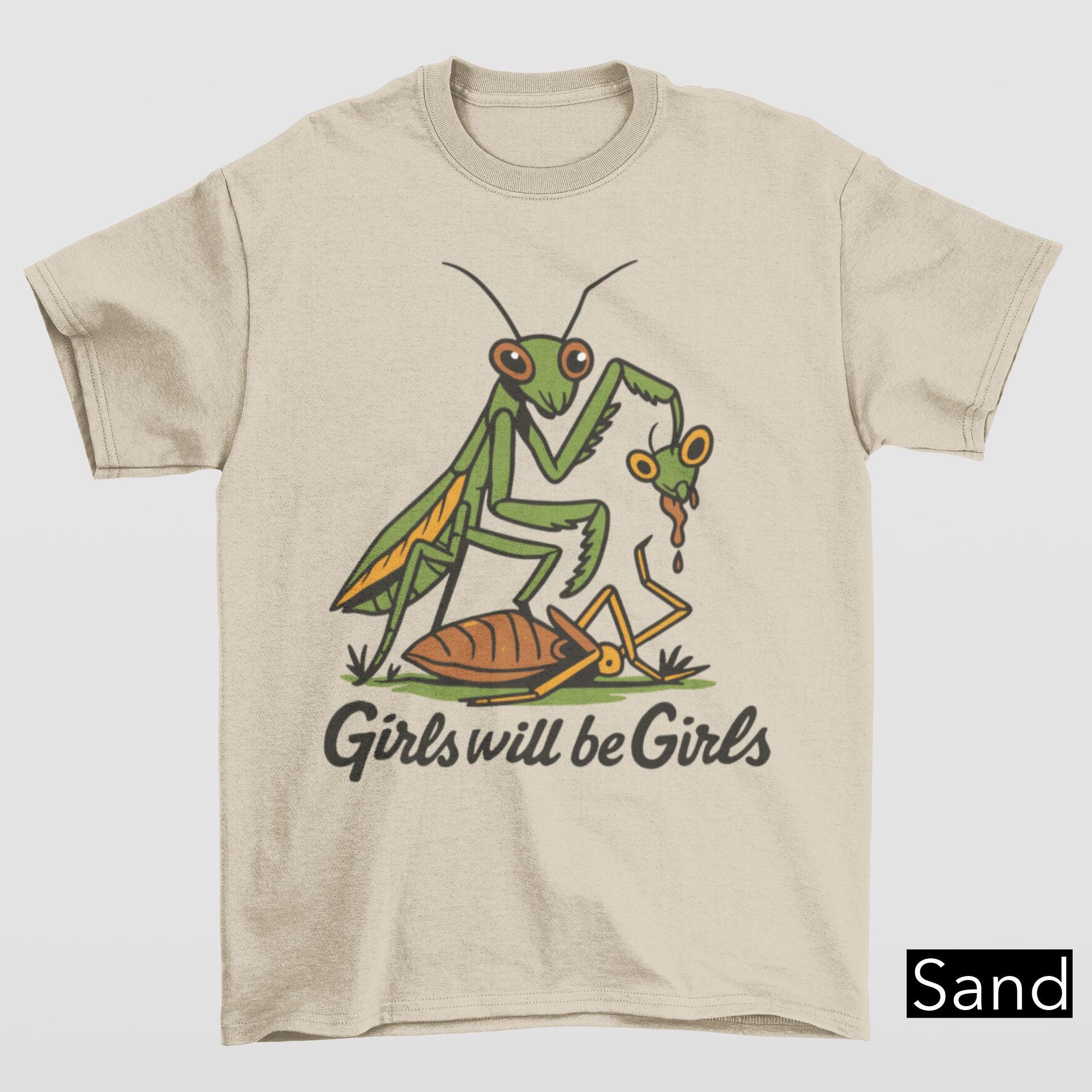 Girls Will Be Girls Shirt, Praying Mantis Tee, Insect Lover, Funny