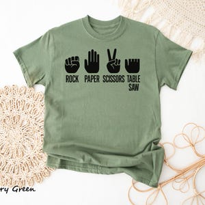 Rock Paper Scissors Table Saw T-Shirt, Table Saw Joke Tee, Funny Carpenter Dad Gift Tee, DIY Woodworker Joke Shirt, Woodworking Humor Tee