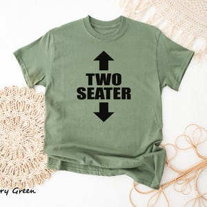 Two Seater Shirt, Unhinged Shirts, Adult Humor Shirt, Inappropriate Gift, Y2K Aesthetic, Oddly Specific, Funny Gag Gift, Funny Meme Shirt