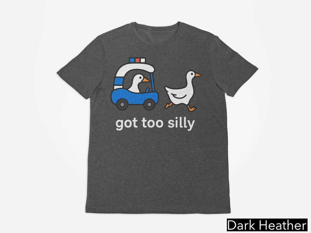 Silly Goose Police Chase Shirt, Got Too Silly Meme Tee, Humorous Shirt ...