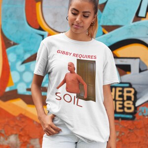 Gibby Requires Soil Shirt, Oddly Specific Shirt, Emo Clothing, Meme Shirt, Ironic Shirt, Meme Graphic, Gag Shirts, Ironic Shirt, Sarcastic bild 4