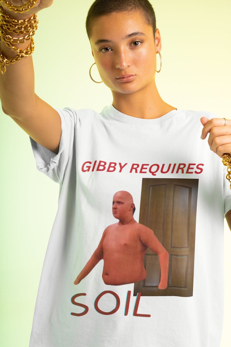 Gibby Requires Soil Shirt, Oddly Specific Shirt, Emo Clothing, Meme Shirt, Ironic Shirt, Meme Graphic, Gag Shirts, Ironic Shirt, Sarcastic bild 2