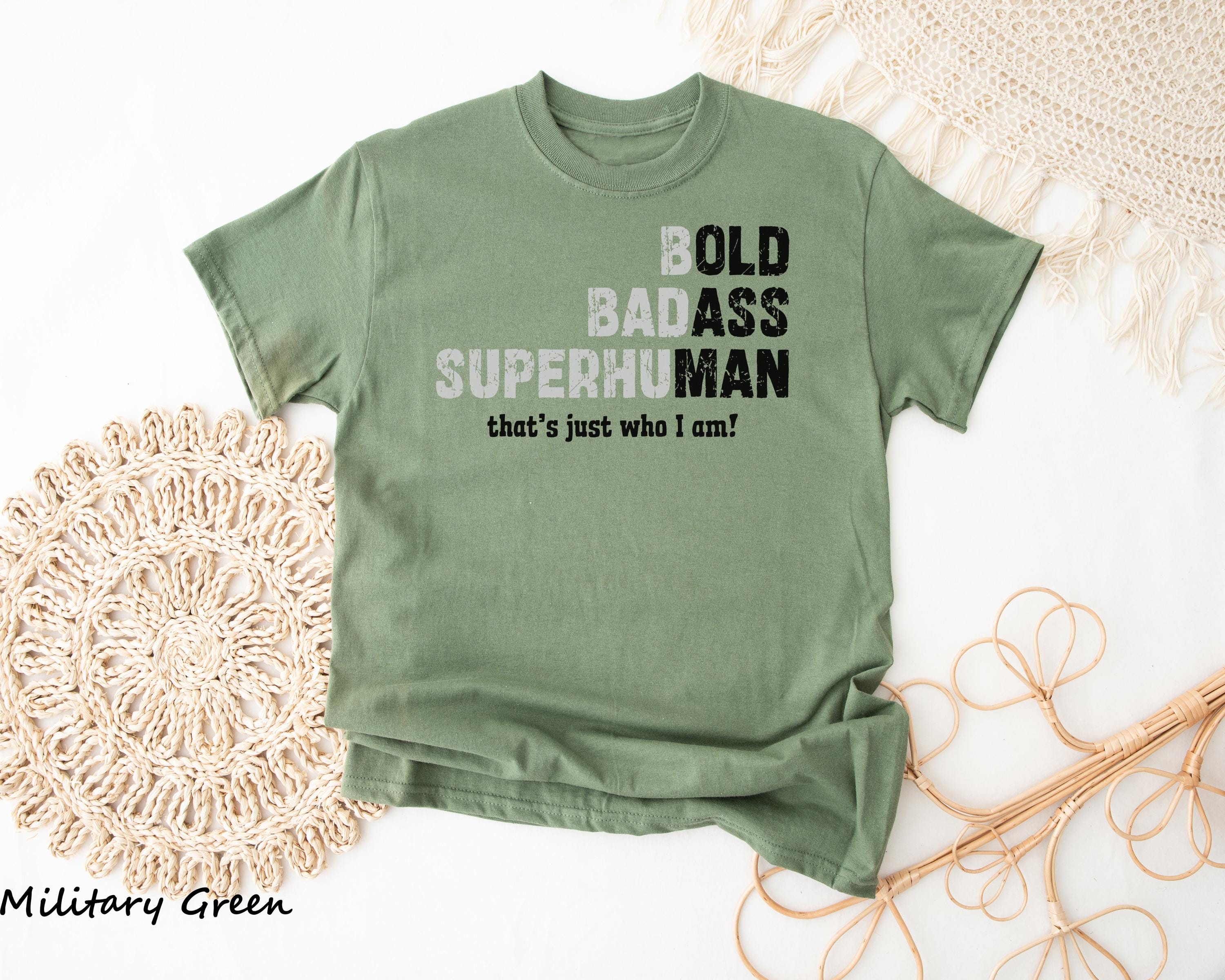 T-shirt Humour 'Bold Badass Superhuman' Avec Message Caché - Cadeau Gag, Neuf Avec étiquettes
