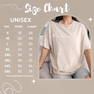 May include: A beige unisex t-shirt with a size chart. The chart shows measurements in inches for sizes S to 5XL. The width ranges from 18 to 32 inches, and the length from 28 to 35 inches.