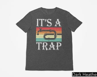 It's A Trap Plumber T-Shirt, Plumbing Joke T-Shirt, Funny Pipe Fitter Gift Tee, Trap Pipe Humor Tee, Retro Plumber T-Shirt, Plumber Life Tee