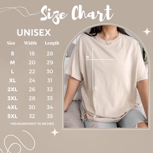 May include: A beige unisex t-shirt is shown with a size chart. The chart lists sizes S to 5XL, with corresponding width and length measurements in inches. The shirt is being modeled.
