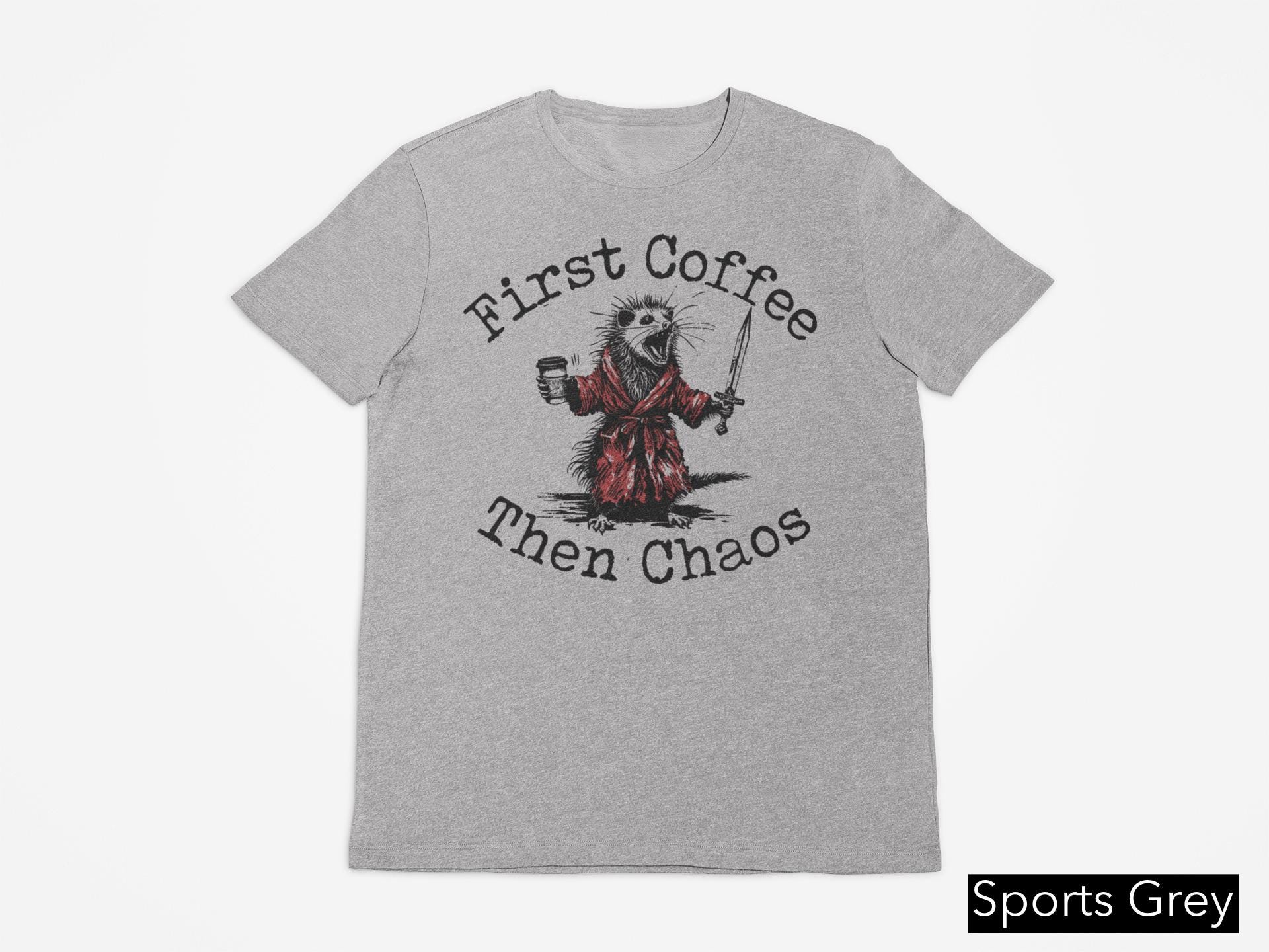 First Coffee Then Chaos Shirt, Funny Opposum Tee, Possum Lovers