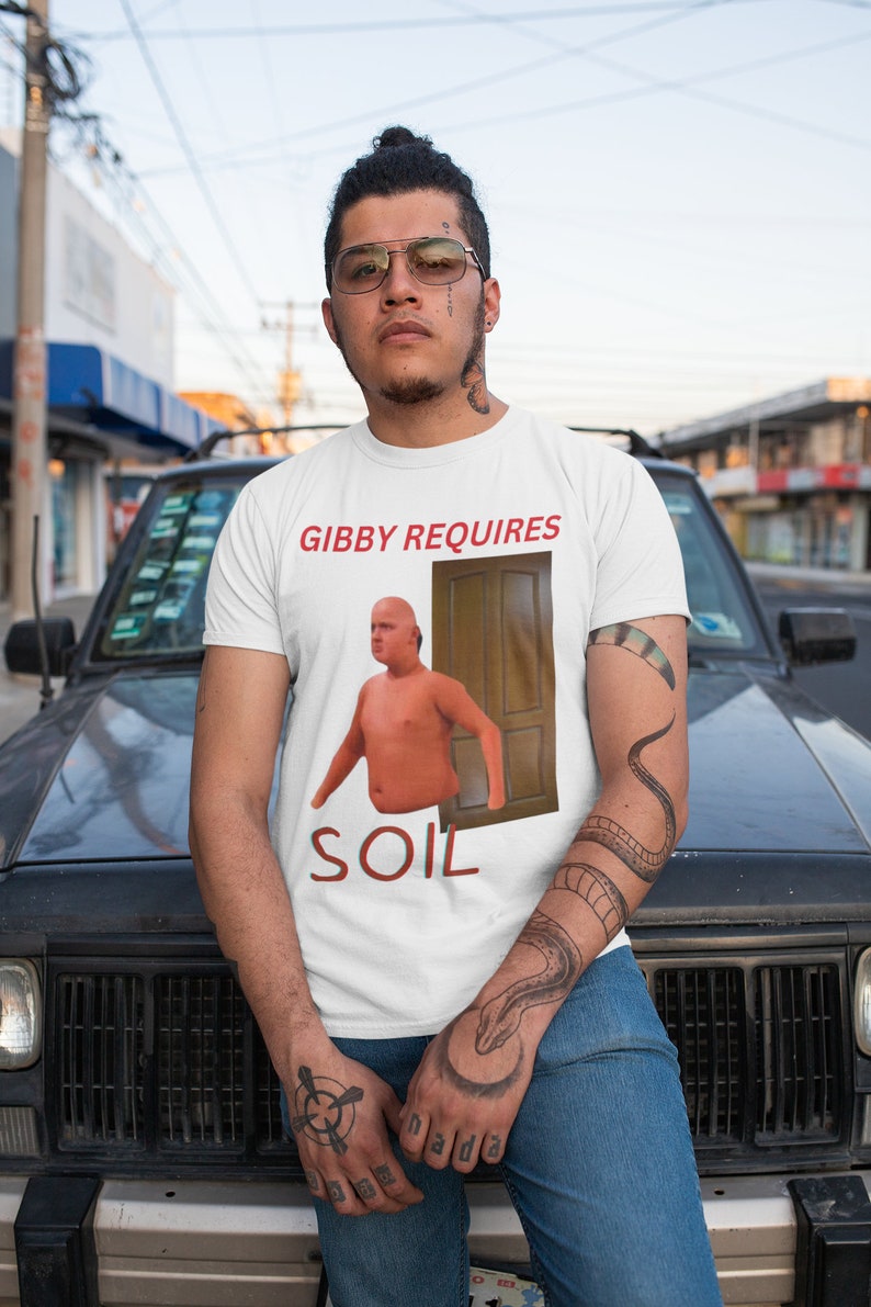 Gibby Requires Soil Shirt, Oddly Specific Shirt, Emo Clothing, Meme Shirt, Ironic Shirt, Meme Graphic, Gag Shirts, Ironic Shirt, Sarcastic bild 3