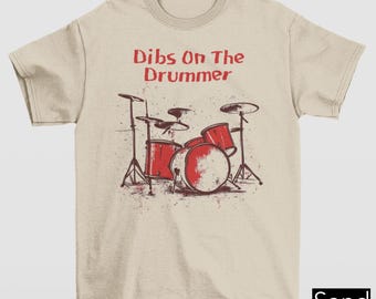 Dibs On The Drummer Shirt, Funny Drummer Shirt, Retro Drummer Shirt, Drummer Dad T-Shirt For Husband, Drumming Dad Retro Tee Gift For Him