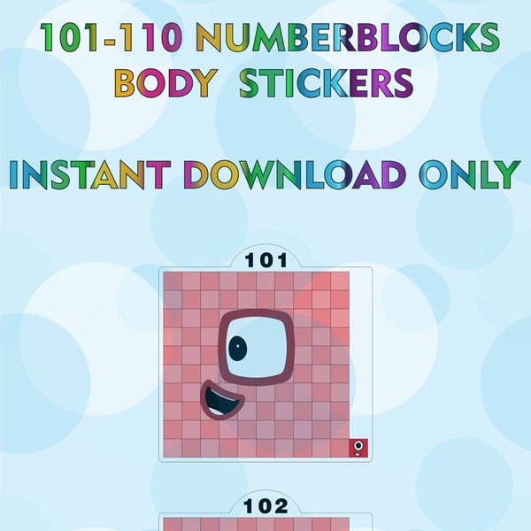 Numberblocks 101-110 Body Stickers / A4 Sticker Printing / Instant Digital Download (JPEG & PDF)