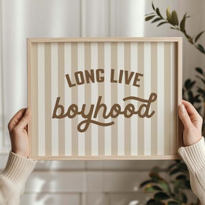 Long Live Boyhood Print: Boho Nursery Decor, Striped Wall Art