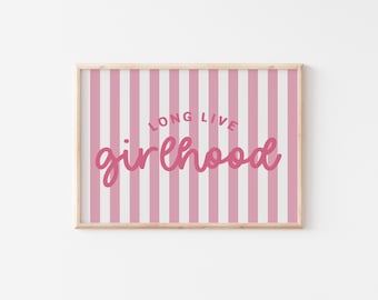 Long Live Girlhood Print, Pink Stripe, Teen Girl Room Decor
