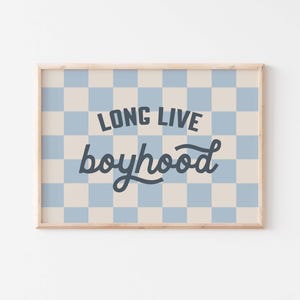 Blue Long Live Boyhood Checkered Print, Boy Nursery Decor, Kids Room, Play Room Wall Decor, Quote Kids Wall Art Unframed Wall Art Print