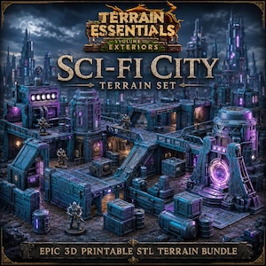 May include: A sci-fi city terrain set featuring modular blue and purple structures, elevated walkways, and small soldier figurines. The text reads Terrain Essentials Volume III Exteriors Sci-Fi City Terrain Set Epic 3D Printable STL Terrain Bundle.