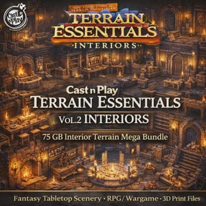 Könnte beinhalten: Ein digitales Bild, das "Cast n Play Terrain Essentials Vol. 2 Interiors" bewirbt. Das Bild zeigt eine detaillierte Fantasy-Innenraumumgebung mit überlagertem Text. Der Text enthält "75 GB Interior Terrain Mega Bundle" und "Fantasy Tabletop Scenery - RPG/Wargame - 3D Print Files."