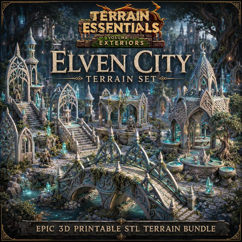 May include: A 3D printable terrain set titled Terrain Essentials Volume III Exteriors Elven City Terrain Set. The collection features stone bridges, arched structures, staircases, and fountains with glowing blue crystals in a forest setting.