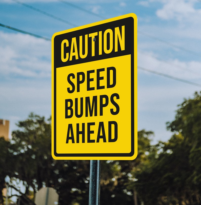 Caution Speed Bumps Ahead Aluminum Signslow Down Signs for Etsy UK