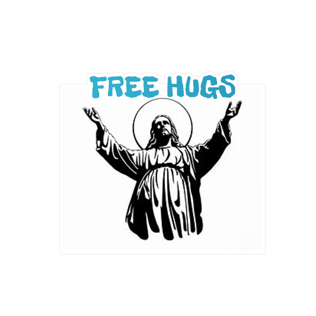 Jesus Loves, Free Hugs, Hug Jesus, God Wants a Hug, Kiss-cut Vinyl ...