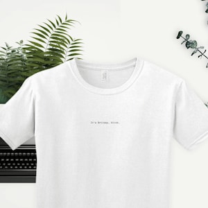 It's Britney, b*tch. - The Office - Minimalist T-shirt - Michael Scott Quote