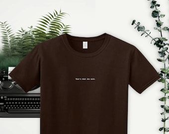 That's what she said. - The Office - Minimalist T-shirt - Michael Scott Quote