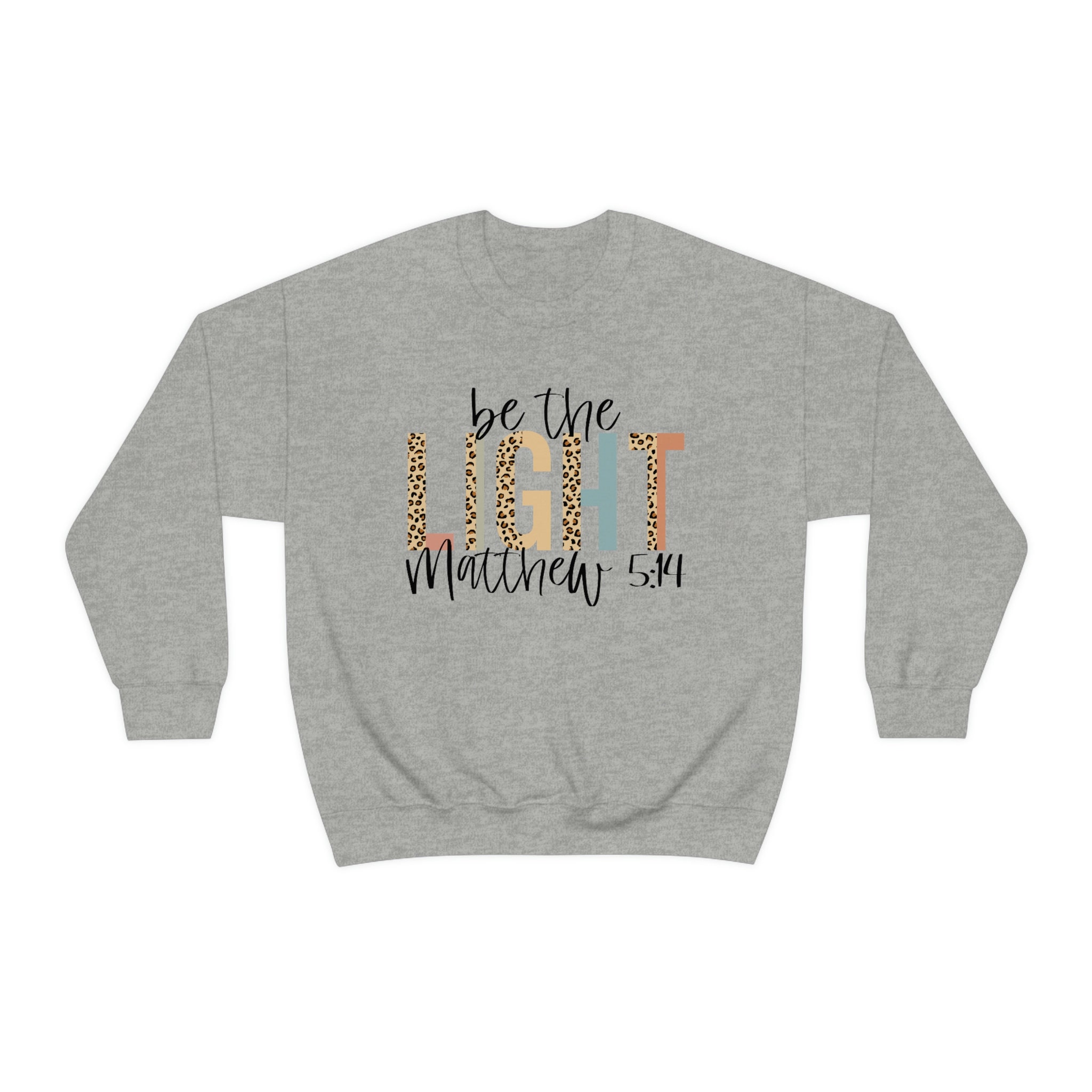 Be the light hotsell sweatshirt blessed faith