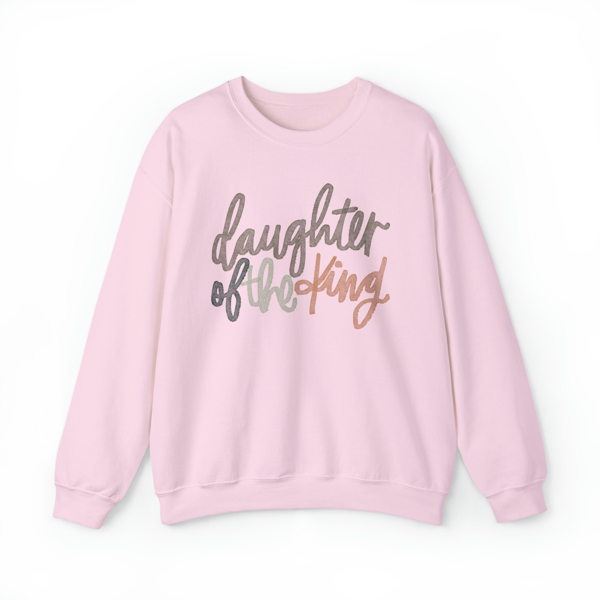 I Am The Daughter Of A King Sweatshirt