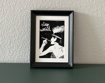 Linocut print "Stay weird" black - handmade