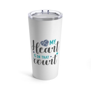 Tumbler 20oz, Basketball, My heart is on the court
