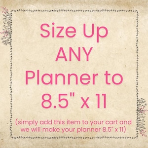 8.5" x 11 Planner Upgrade | Add-on for All Planners